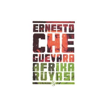 AFRIKA RÜYASI - ERNESTO CHE GUEVARA