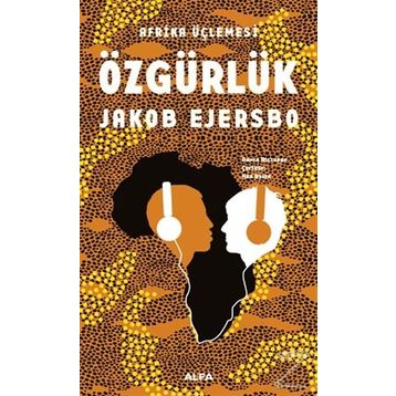 Afrika Üçlemesi - Özgürlük - Jakob Ejersbo