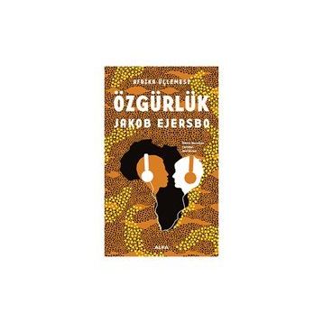 Afrika Üçlemesi - Özgürlük - Jakob Ejersbo