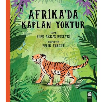 Afrika'da Kaplan Yoktur - Ebru Akkaş Kuseyri