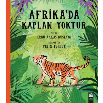 Afrika'da Kaplan Yoktur - Ebru Akkaş Kuseyri