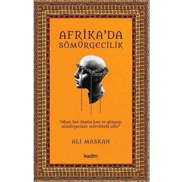 Afrika'da Sömürgecilik - Ali Maskan