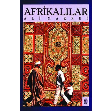 AFRİKALILAR - ALI MAZRUI