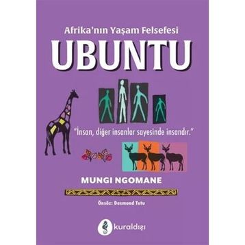 Afrika'nın Yaşam Felsefesi Ubuntu-Mungı Ngomane-Kuraldışı Yayınevi
