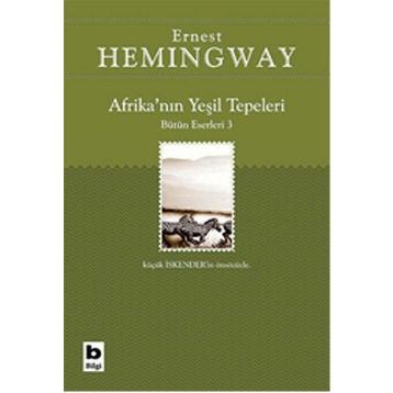 Afrika’nın Yeşil Tepeleri - Ernest Hemingway