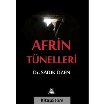Afrin Tünelleri - Sadık Özen