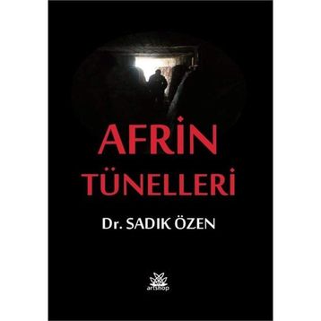 Afrin Tünelleri - Sadık Özen