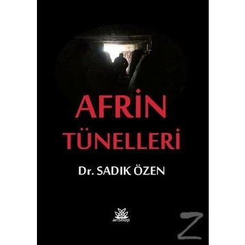 Afrin Tünelleri - Sadık Özen