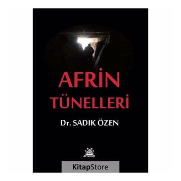 Afrin Tünelleri - Sadık Özen