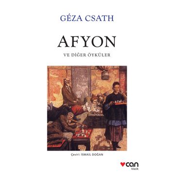 Afyon Ve Diğer Öyküler - Geza Csath