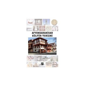 Afyonkarahisar Kültür Turizmi - Mustafa Sandıkcı