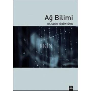 AĞ BILIMI - SELIM TÜZÜNTÜRK