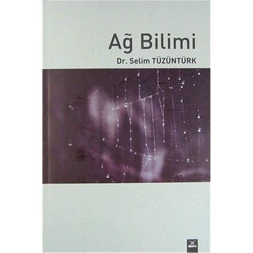 AĞ BILIMI - SELIM TÜZÜNTÜRK