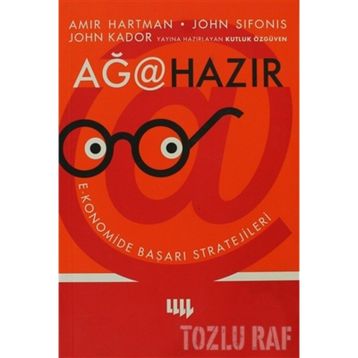 AĞA HAZIR - EKONOMIDE BAŞARI STRATEJILERI - AMIR HARTMAN, JOHN SIFONIS, JOHN KADOR, KUTLUK ÖZGÜVEN, ÖZGE KAYA