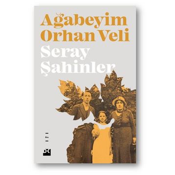 Ağabeyim Orhan Veli - Seray Şahinler