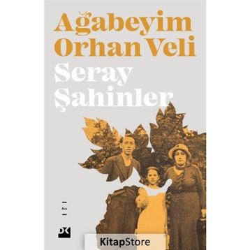 Ağabeyim Orhan Veli - Seray Şahinler