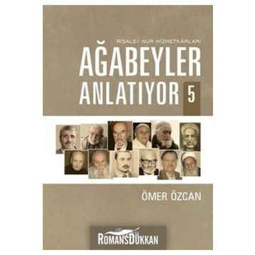 AĞABEYLER ANLATIYOR 5 - ÖMER ÖZCAN