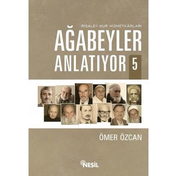 AĞABEYLER ANLATIYOR 5 - ÖMER ÖZCAN