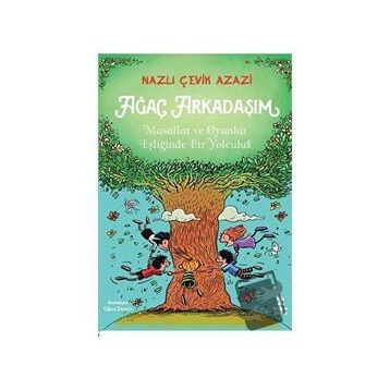 Ağaç Arkadaşım - Nazlı Çevik Azazi