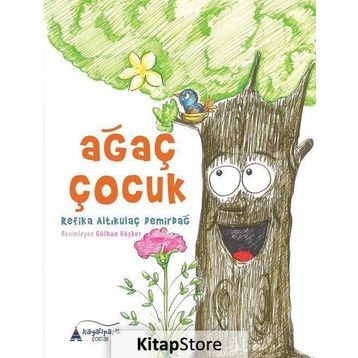 Ağaç Çocuk - Refika Altıkulaç Demirdağ