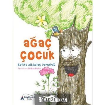 Ağaç Çocuk - Refika Altıkulaç Demirdağ