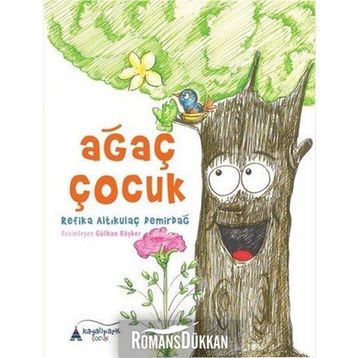 Ağaç Çocuk - Refika Altıkulaç Demirdağ