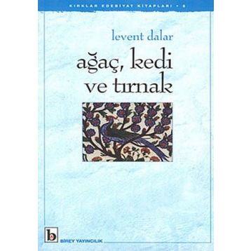 Ağaç Kedi ve Tırnak - Levent Dalar