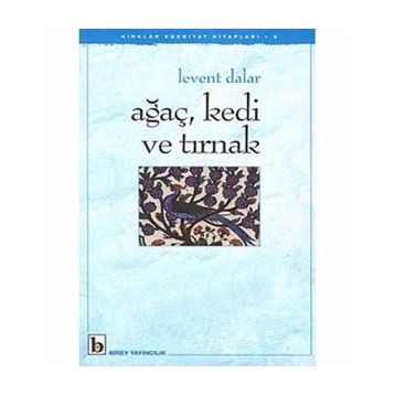 Ağaç Kedi ve Tırnak - Levent Dalar