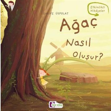 Ağaç Nasıl Oluşur - Zarife Üspolat Yazıcı