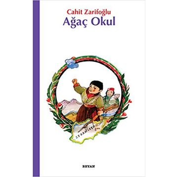 Ağaç Okul - Cahit Zarifoğlu