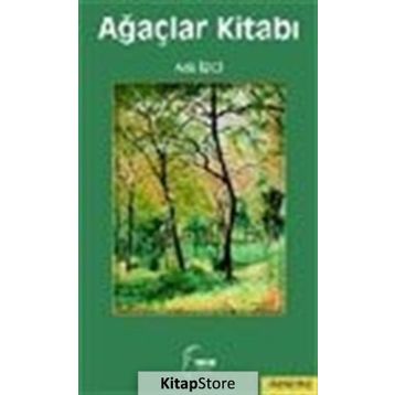 AĞAÇLAR KİTABI - ADIL İZCİ
