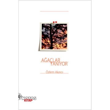 Ağaçlar Yanıyor - Özlem Akıncı
