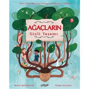 Ağaçların Gizli Yaşamı - Moira Butterfield