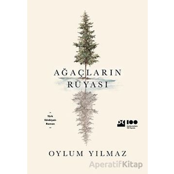 Ağaçların Rüyası - Oylum Yılmaz