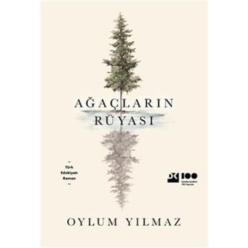 Ağaçların Rüyası - Oylum Yılmaz