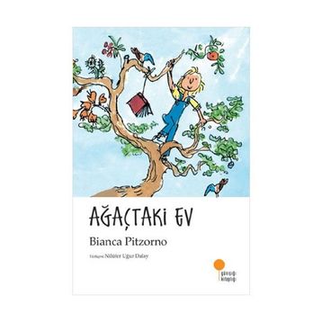 Ağaçtaki Ev - Bianca Pitzorno