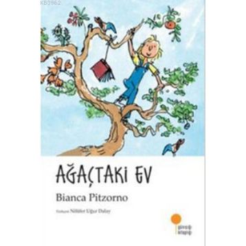 Ağaçtaki Ev - Bianca Pitzorno