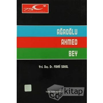 AĞAOĞLU AHMED BEY - FAHRI SAKAL