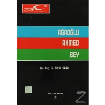 AĞAOĞLU AHMED BEY - FAHRI SAKAL