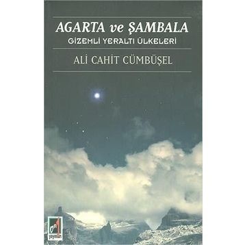 Agarta ve Sambala - Ali Cahit Cümbüsel
