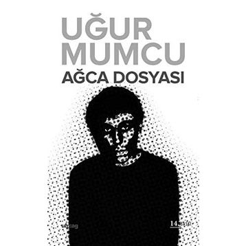 AĞCA DOSYASI - UĞUR MUMCU