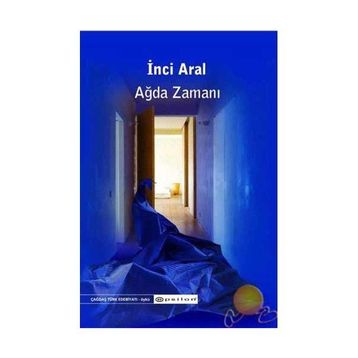 Ağda Zamanı - İnci Aral