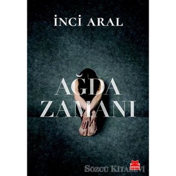 Ağda Zamanı - İnci Aral