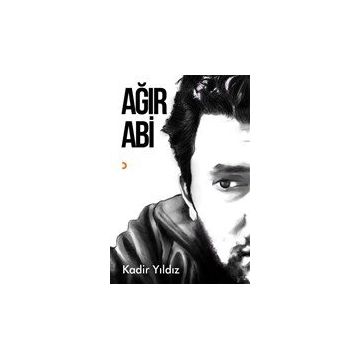 Ağır Abi - Kadir Yıldız