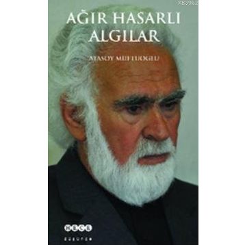 Ağır Hasarlı Algılar - Atasoy Müftüoğlu