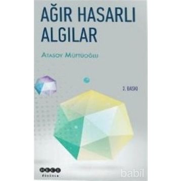 Ağır Hasarlı Algılar - Atasoy Müftüoğlu