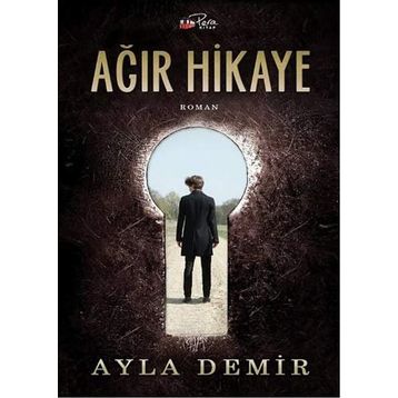 Ağır Hikaye - Ayla Demir