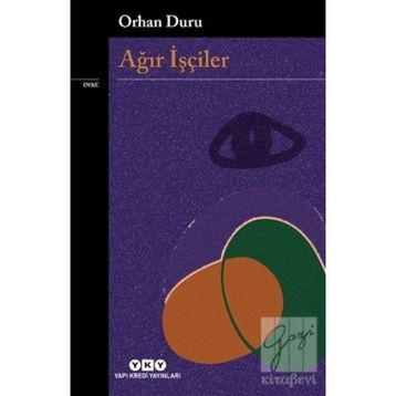 Ağır İşçiler - Orhan Duru