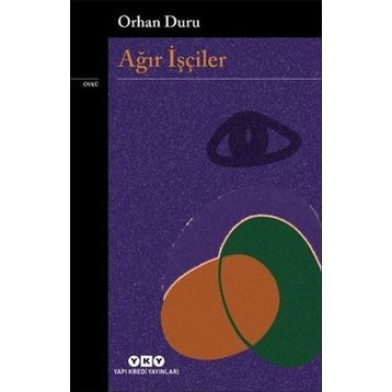 Ağır İşçiler - Orhan Duru