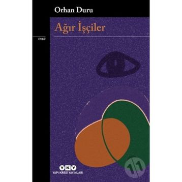 Ağır İşçiler - Orhan Duru